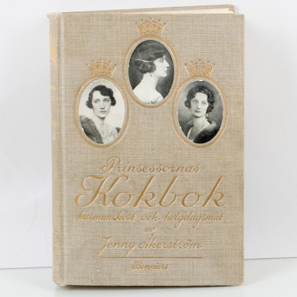 PRINSESSORNAS KOKBOK, Stockholm Albert Bonniers Förlag, Stockholm, 1935